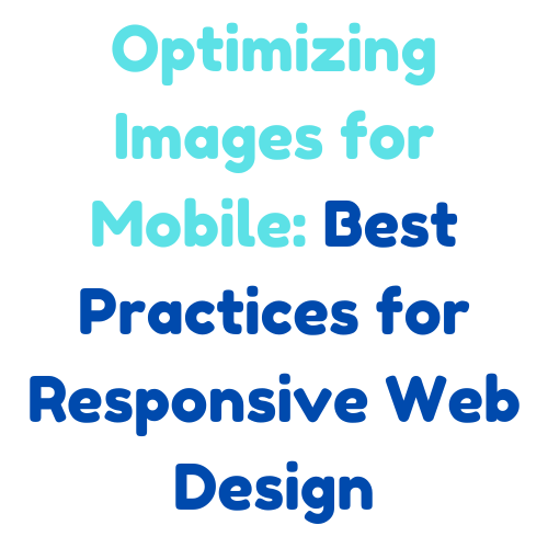 Optimizing Images for Mobile